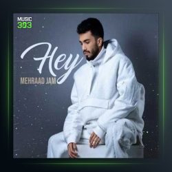 آهنگ هی از مهراد جم