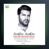 آهنگ آروم آروم از مجید خراطها