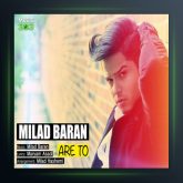 آهنگ آره تو از میلاد باران