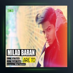 آهنگ آره تو از میلاد باران