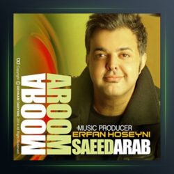 آهنگ آروم آروم از سعید عرب