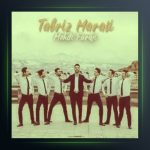 آهنگ تبریز مارالی از مهدی فرجی