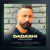 آهنگ داداشی از وحید مرادی