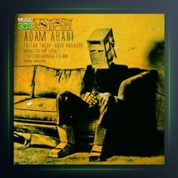 آهنگ آدم آهنی از فتاح فتحی و هادی حبشی