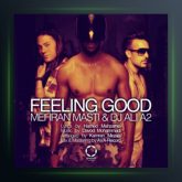 آهنگ احساس خوب از مهران مستی