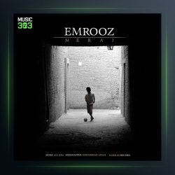 آهنگ امروز از معراج تهرانی