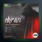 دانلود آهنگ اکران از مهراب و فرزاد شجاعی