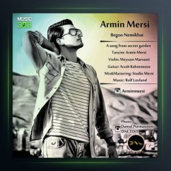 آهنگ بگو نمیخوای از آرمین مرسی