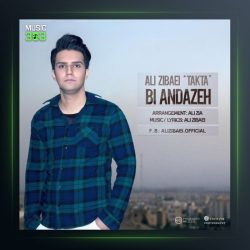 آهنگ بی اندازه از علی زیبایی