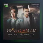 آهنگ حس و حالم از ایمان نولاو و وحید دندی