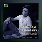 آهنگ خودم گفتم از مهران فهیمی