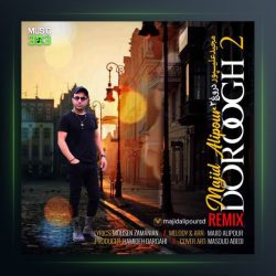 آهنگ دروغ 2 ریمیکس از مجید علیپور