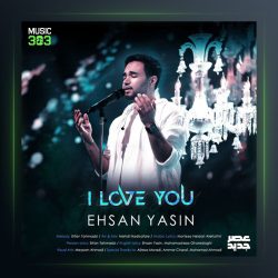 آهنگ دوست دارم از احسان یاسین