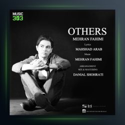 آهنگ دیگران از مهران فهیمی
