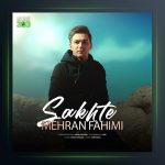 آهنگ سخته از مهران فهیمی