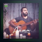 آهنگ عزیزم از هادی سپاسی