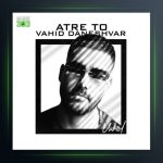 آهنگ عطر تو از وحید دانشور