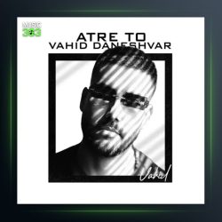 آهنگ عطر تو از وحید دانشور