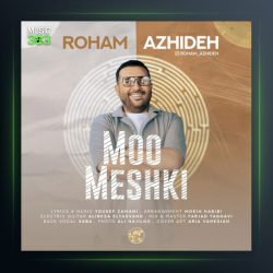 آهنگ مو مشکی از رهام آژیده