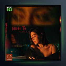 آهنگ نیستی تو از تامارا