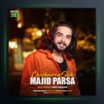 آهنگ چشمون سیاه از مجید پارسا