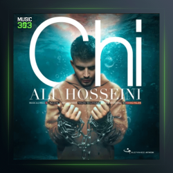 آهنگ چی از علی حسینی