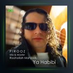 آهنگ یا حبیبی از پیروز