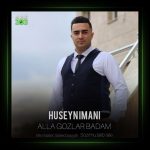 آهنگ آلا گوزلر بادام از حسین ایمانی