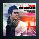 آهنگ اشتباه از مهدی شهنازی