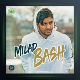 آهنگ باش از میلاد جی