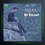 آهنگ بی انصاف از ایمان نولاو