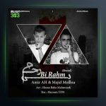 آهنگ بی رحم از امیر ای اچ و مجید مولانا