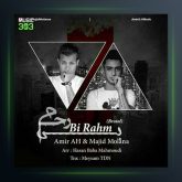 آهنگ بی رحم از امیر ای اچ و مجید مولانا