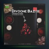 آهنگ دیوونه بازی 3 از مهراب و ادریس