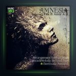 دانلود آهنگ فراموشی از امیر ای اچ و بهزاد پکس