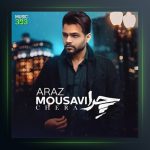 آهنگ چرا از آراز موسوی