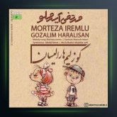 دانلود آهنگ گوزلیم هارالیسان از مرتضی آیرملو