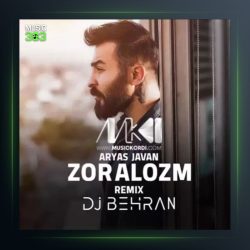 آهنگ زور ئالوزم از آریاس جوان