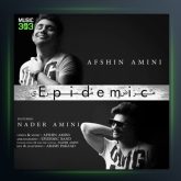 آهنگ اپیدمیک از افشین امینی و نادر امینی