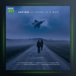 آهنگ اگر جنگ شود از امیر ایران