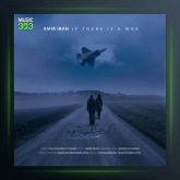 آهنگ اگر جنگ شود از امیر ایران