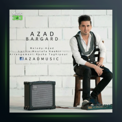 آهنگ برگرد از آزاد