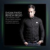 آهنگ بهش بگید از احسان پایا