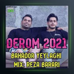 آهنگ دروم 2021 از بهادر ییلاقی