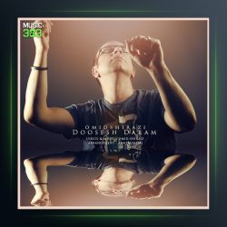 آهنگ دوسش دارم از امید شیرازی