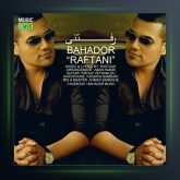 آهنگ رفتنی از بهادر