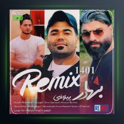 آهنگ ریمیکس1401 از بهادر ییلاقی