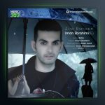 آهنگ زیر بارون از ایمان ابراهیمی