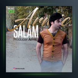 آهنگ سلام از آرمیک
