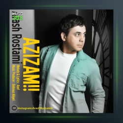 آهنگ عزیزم از آرش رستمی